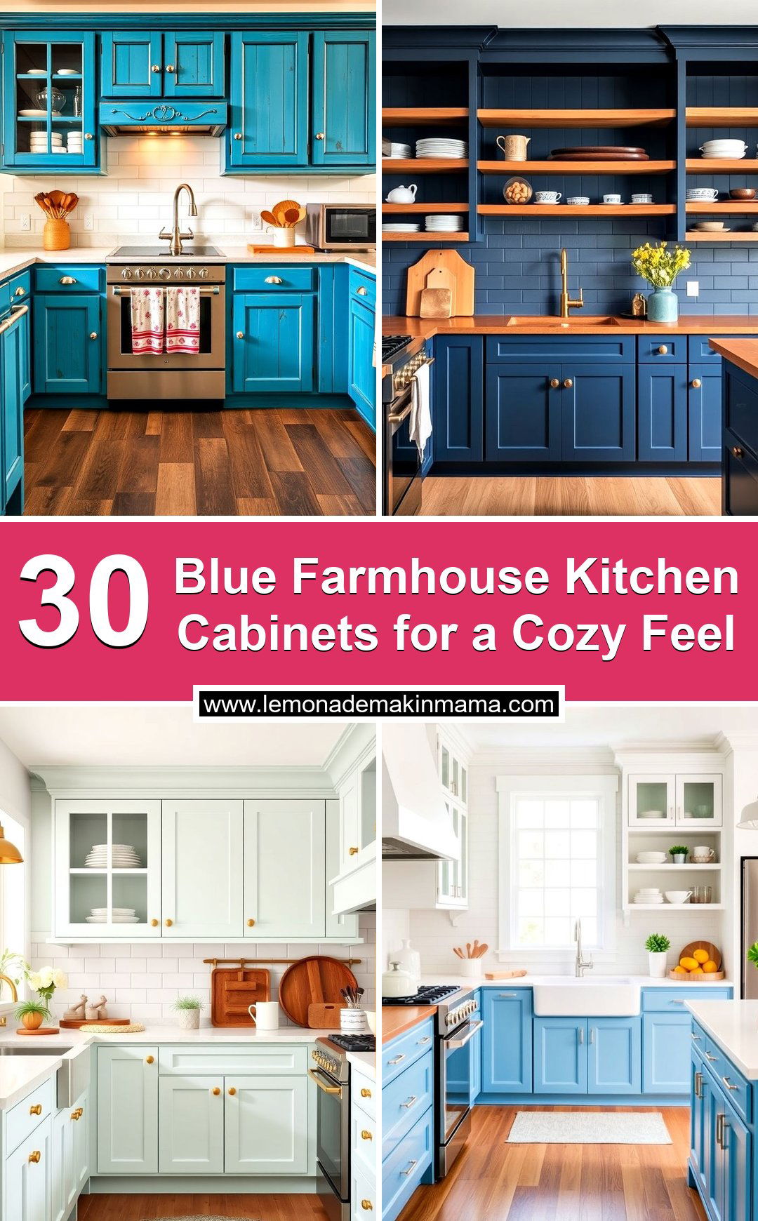 Blue Farmhouse Kitchen Cabinets for a Cozy Feel