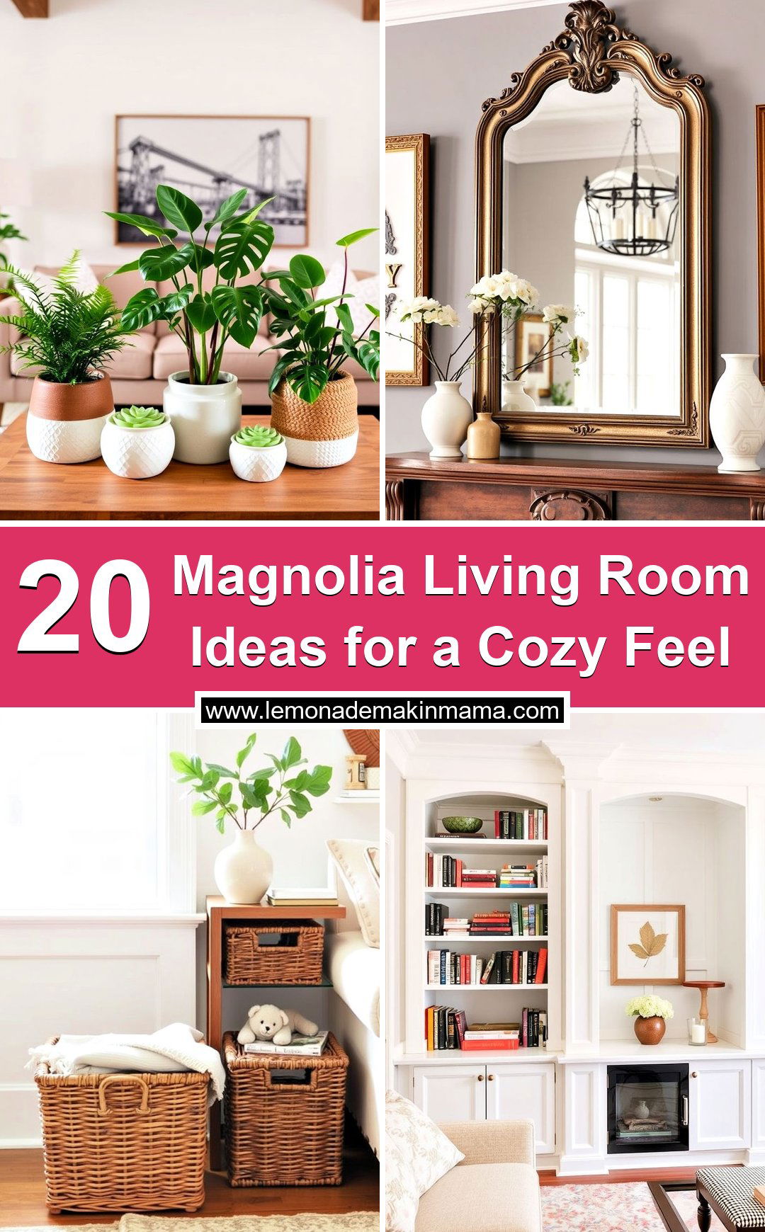 Magnolia Living Room Ideas for a Cozy Feel