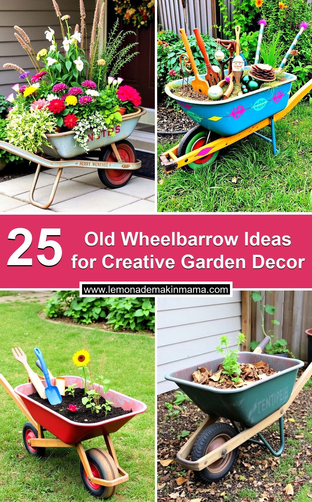 Old Wheelbarrow Ideas for Creative Garden Decor