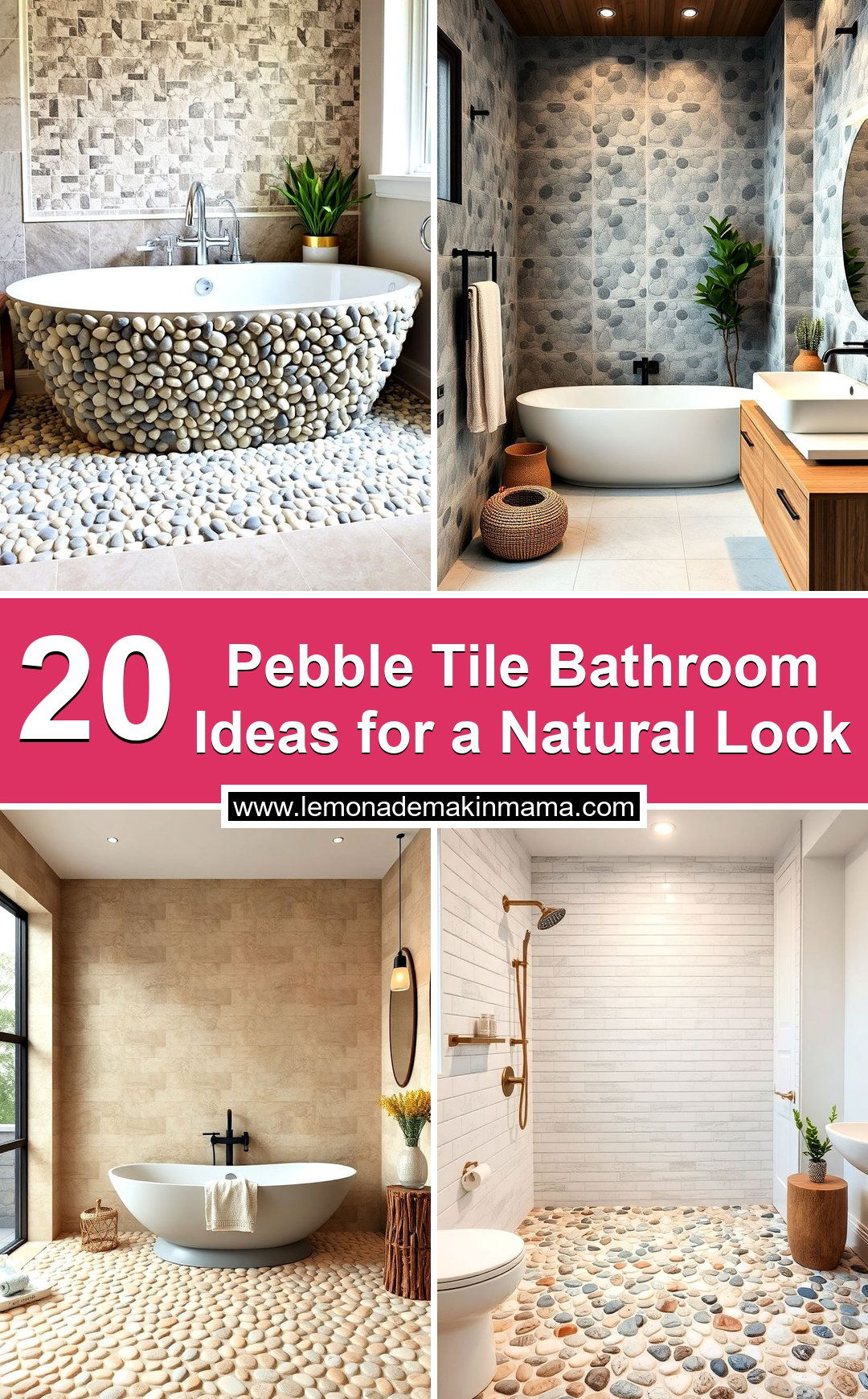 Pebble Tile Bathroom Ideas for a Natural Look
